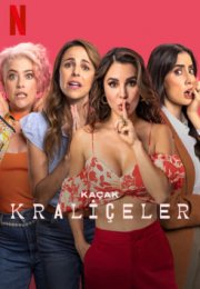 Kaçak Kraliçeler (Fuga de Reinas) Filmi izle